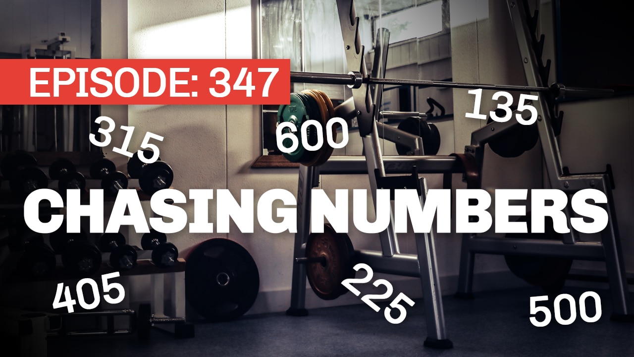 #347 - When It's Fun to Chase Numbers - Barbell Logic